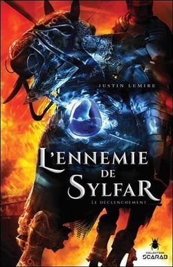 L'ennemie de Sylfar t.2 - le déclenchement