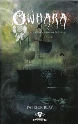 Le dernier chaman-rêveur t.1 - owhara