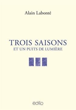 Trois saisons et un puits de lumière