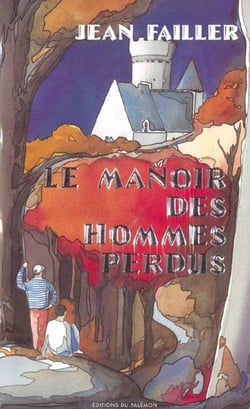 Filosec et Biscoto Tome 2 : le manoir des hommes perdus