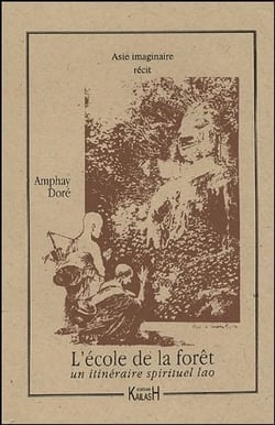 L'école de la forêt - un itinéraire spirituel lao