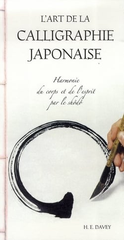 L'art de la calligraphie japonaise - harmonie du corps et de l'esprit