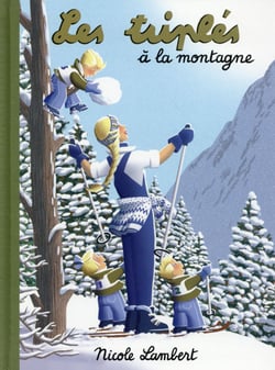Les Triplés Tome 17 : les Triplés à la montagne