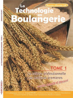 La technologie en boulangerie - nouveau referentiel cap - tome 1