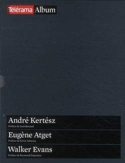 Revue Télérama : André Kertész, Eugène Atget, Walker Evans