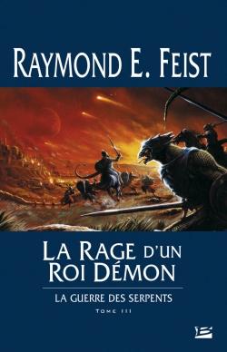 La guerre des serpents Tome 3 : la rage d'un roi démon