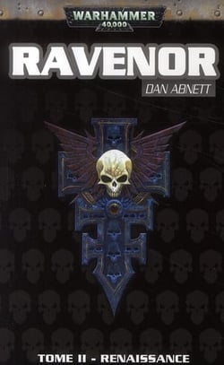 Warhammer 40.000 - Ravenor Tome 2 : renaissance
