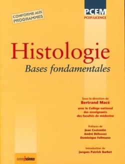 Histologie : Bases fondamentales. PCEP/Licence. Conforme aux programmes.