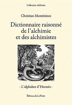DICTIONNAIRE RAISONNE DE L ALCHIMIE ET DES ALCHIMISTES