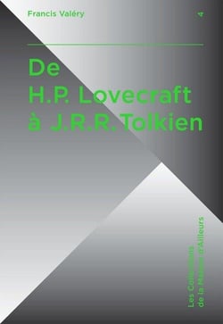 De H.P. Lovecraft à J.R.R. Tolkien - Lovecraft, Tolkien, créateurs d'univers