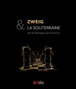 Zweig et la Souterraine : De la Banque de France