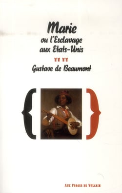 Marie ou l'esclavage aux Etats-Unis