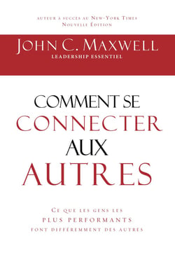 Comment se connecter aux autres : ce que les gens les plus performants font différemment des autres