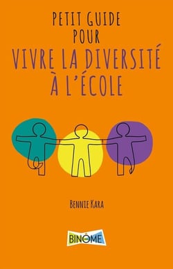 PETIT GUIDE POUR VIVRE LA DIVERSITE A L'ECOLE