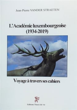 L'académie luxembourgoise (1934-2019) voyage à travers ses cahiers