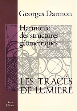 Harmonie des structures géométriques : les tracés de lumière