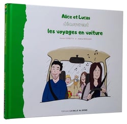 Alice et Lucas découvrent... - Tome 2 : Les voyages en voiture
