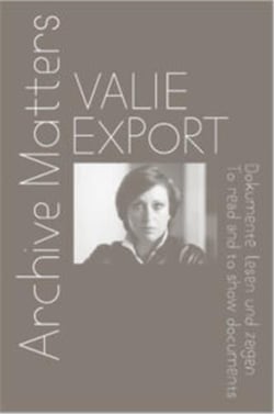 Valie export archive matters