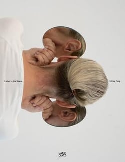 Ulrike Flaig : listen to the space