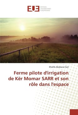 Ferme pilote d'irrigation de ker momar sarr et son role dans l'espace