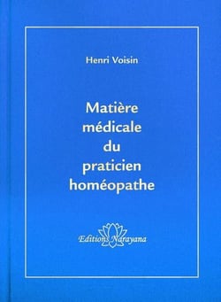 Matière médicale du praticien homéopathe