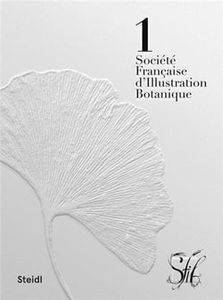 Société française d'illustration botanique : botanical beauty / la beauté botanique
