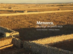 Minorque : paysage de pierre sèche