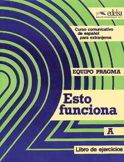Esto funciona a (unites 1 a 5) - cahier d'activites