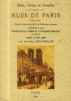 Estat, noms et nombre de toutes les rues de paris en 1636