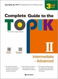 Complete Guide to the TOPIK II - intermediate, advanced (3e édition)