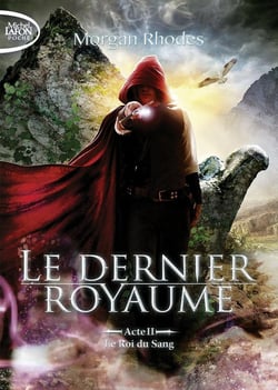 Le dernier royaume Tome 2 : le roi du sang