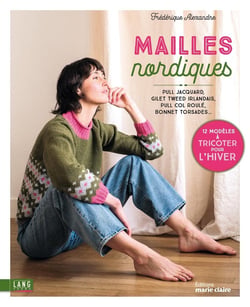 Mailles nordiques : Pull jacquard, gilet tweed irlandais, pull col roulé, bonnet torsades...