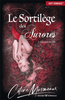 Le sortilège des aurores t.2 - l'épouse du vent