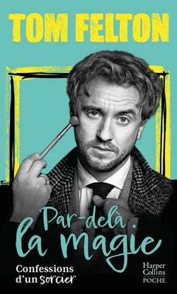 Par-delà la magie : Confessions d'un sorcier