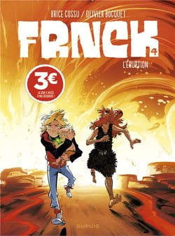 Frnck Tome 4 : l'éruption