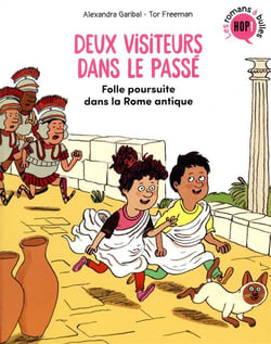 Deux visiteurs dans le passé Tome 1 : folle poursuite dans la Rome antique
