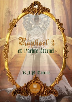 Raphaël 3 et l'arbre éternel