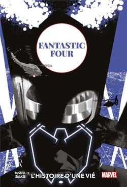 Fantastic Four : l'histoire d'une vie