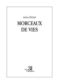 Morceaux de vies