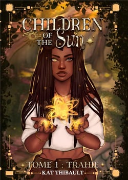 Children of the sun Tome 1 : trahie