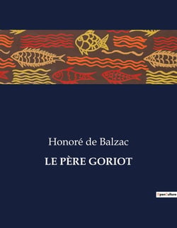 LE PÈRE GORIOT