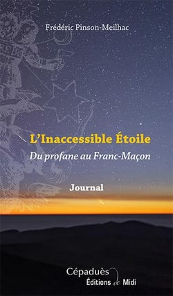 L'INACCESSIBLE ETOILE : DU PROFANE AU FRANC MACON
