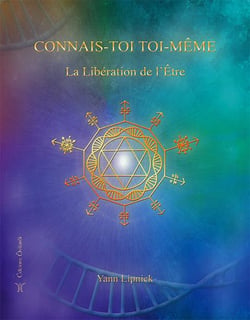 Connais-toi toi-même - la libération de l'être