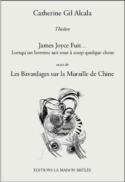 James joyce fuit... lorsqu'un homme sait tout à coup quelque chose - les bavardages sur la muraille de chine