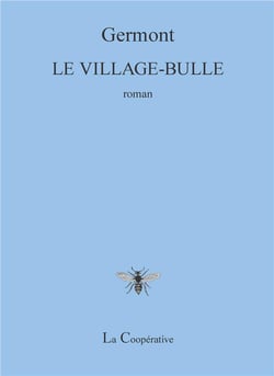 Le village-bulle