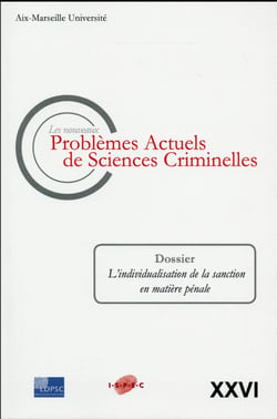 Problèmes actuels de sciences criminelles - l'individualisation de la sanction en matière pénale