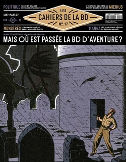 Les cahiers de la BD n.17 : Mais où est passée la BD d'aventure ?