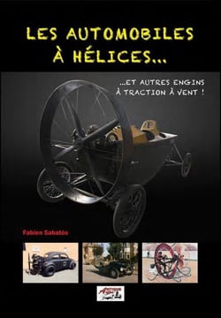 Les automobiles à hélices et autres engins à traction à vent