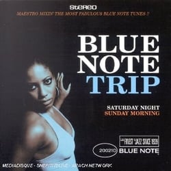 Blue note trip 1 - saturday night / sunday morning