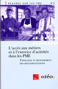 L'acces aux métiers et à l'exercice d'activités dans les pme - typologie et recensement des réglementations